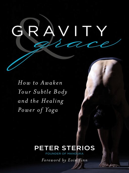 Title details for Gravity & Grace by Peter Sterios - Available